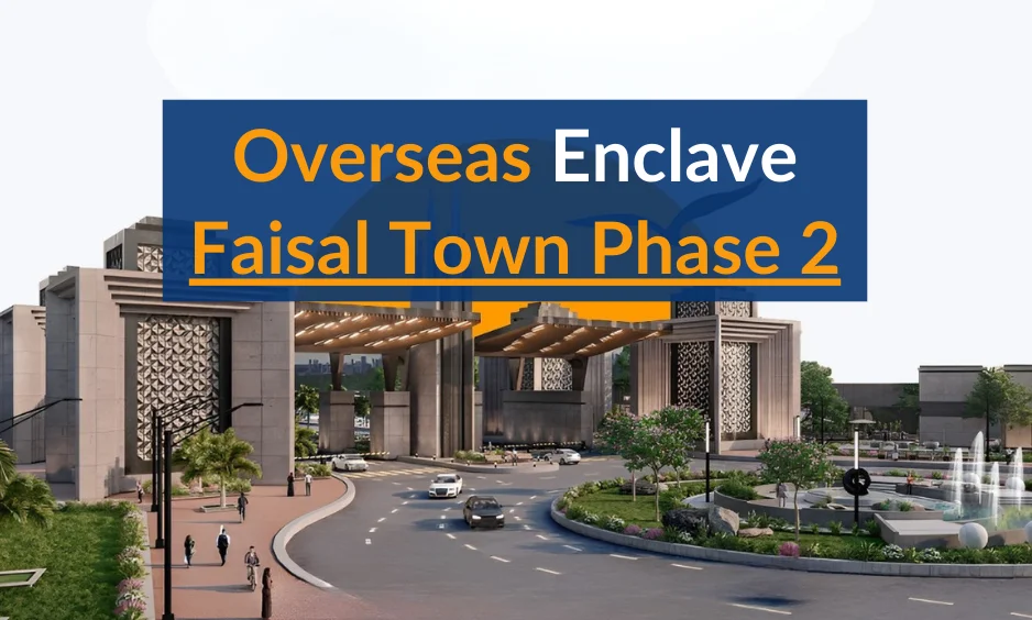 Overseas Enclave Faisal Town Phase 2 by Gondal Group of Marketing, Islamabad